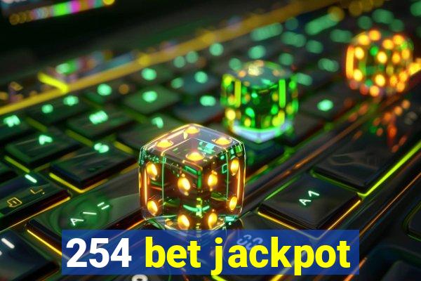 254 bet jackpot